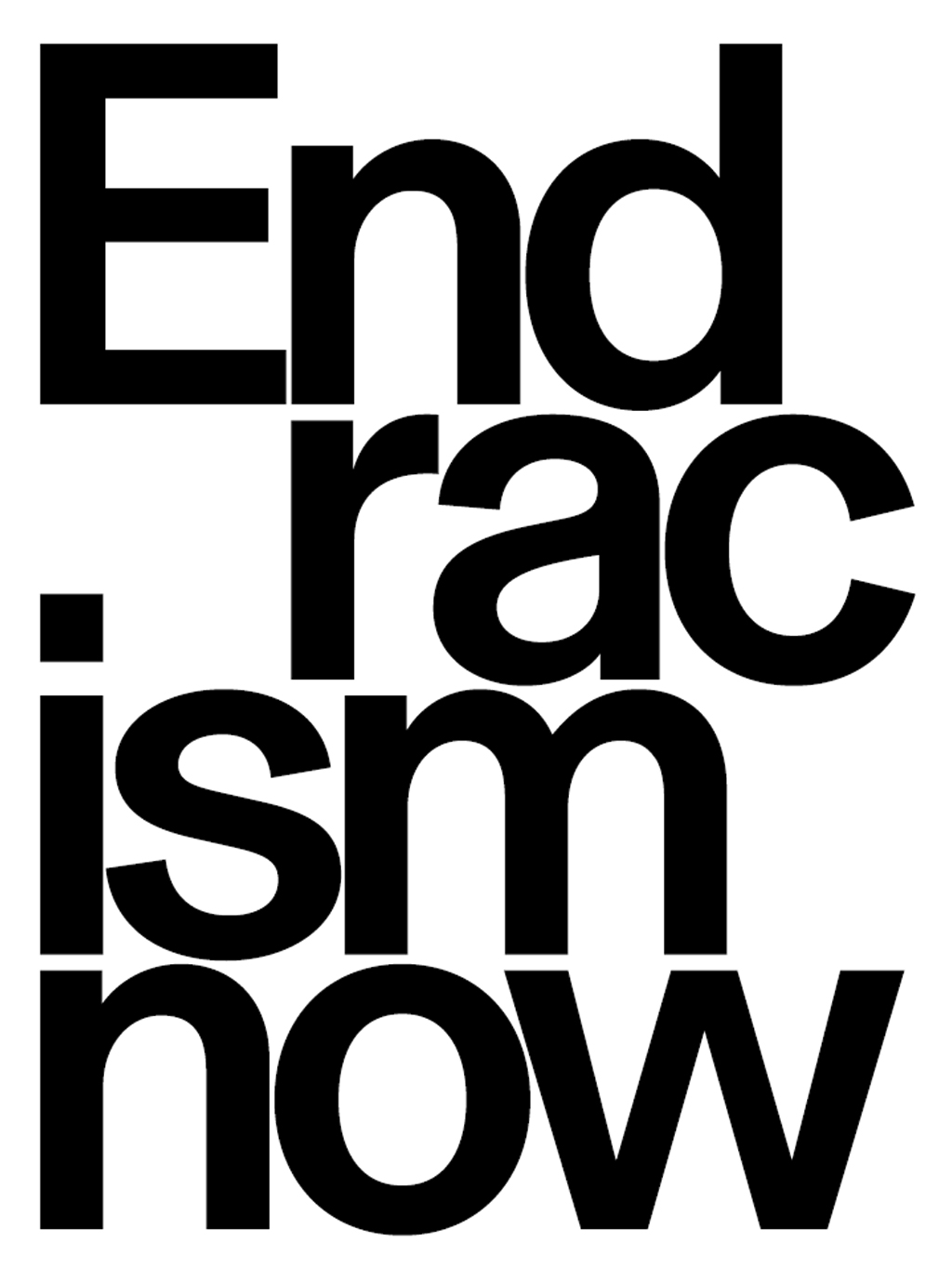 End racism now