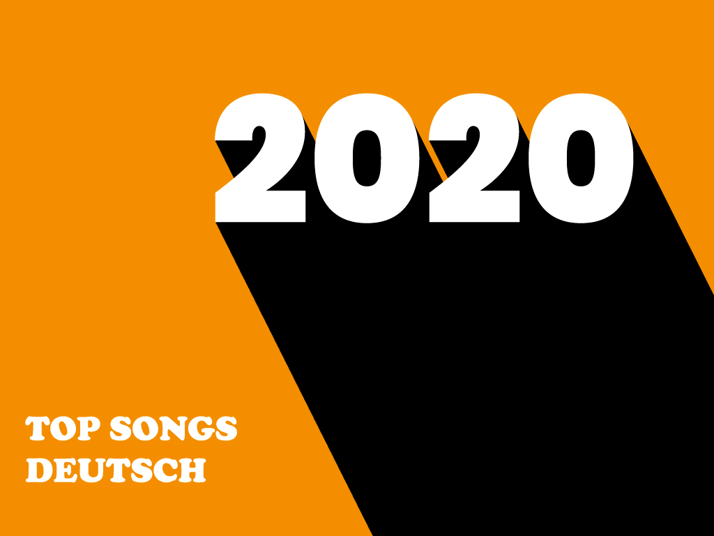 Top Songs Deutsch 2020